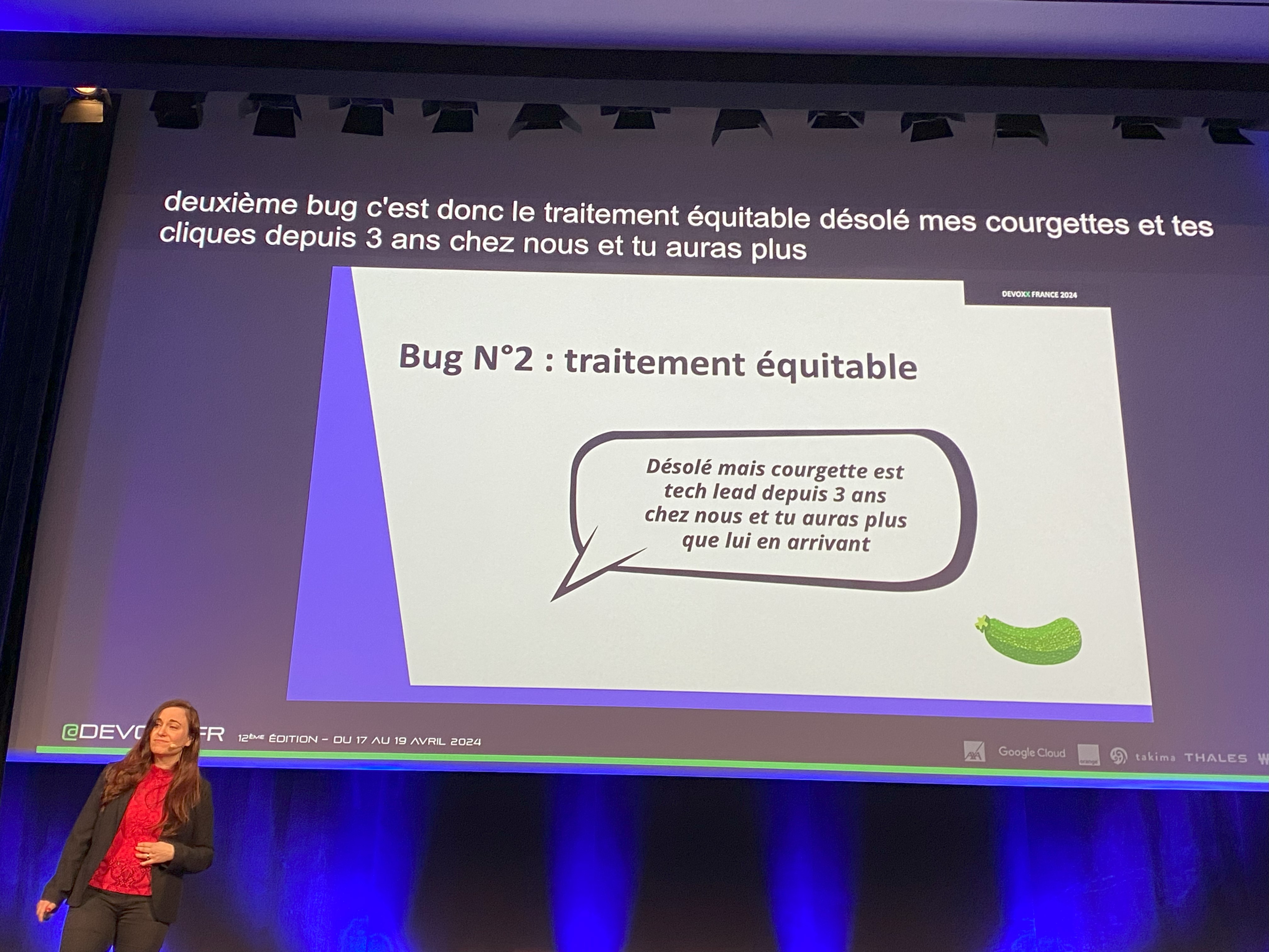Slide Bug N°2 : traitement équitable. Désolé mais courgette est tech lead depuis 3 ans chez nous et tu auras plus que lui en arrivant. En haut du slide, les sous-titres automatiques. Je les transcris juste au dessous de l'image.